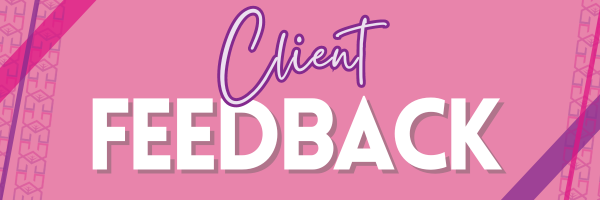 Client Feedback